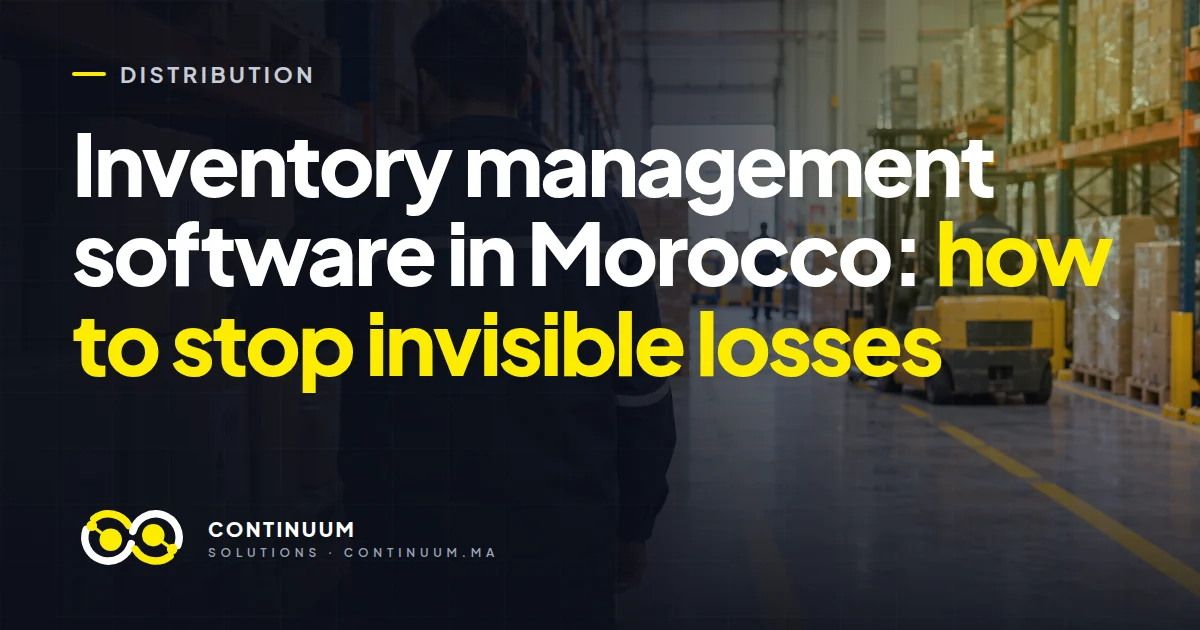 Inventory management software in Morocco: how to stop invisible losses