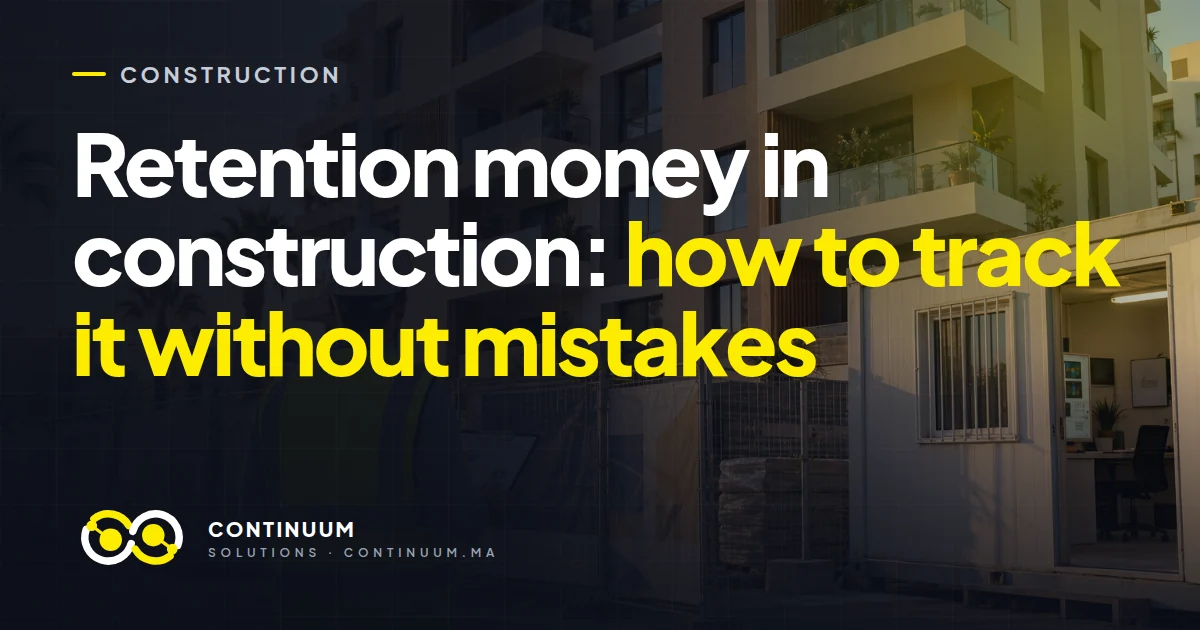 Retention money in construction: how to track it without mistakes