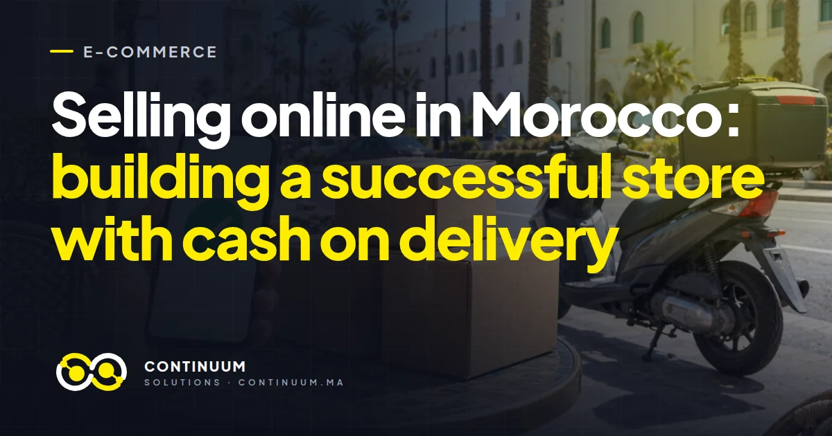 Selling online in Morocco: building a successful store with cash on delivery